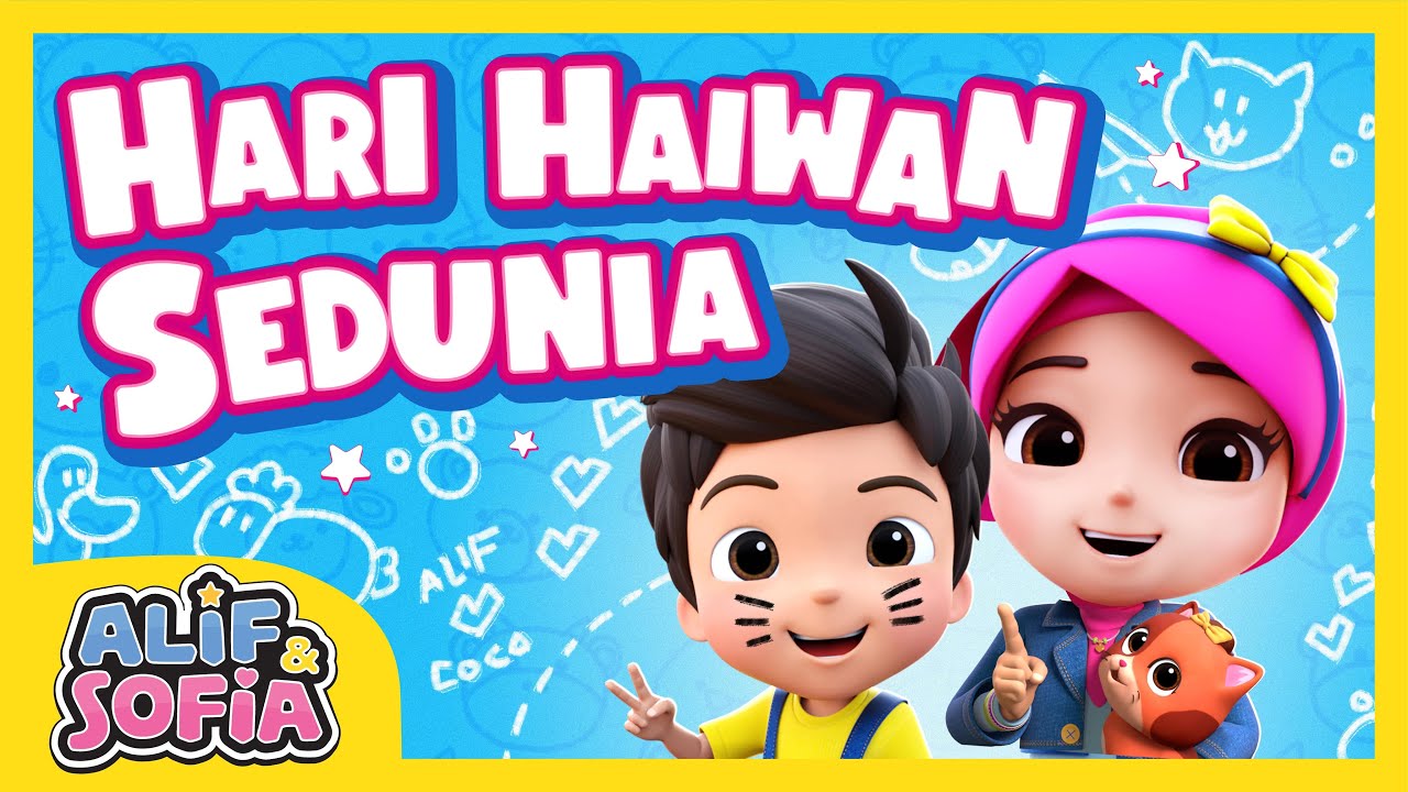 [ PSA ] Alif & Sofia | Hari Haiwan Sedunia