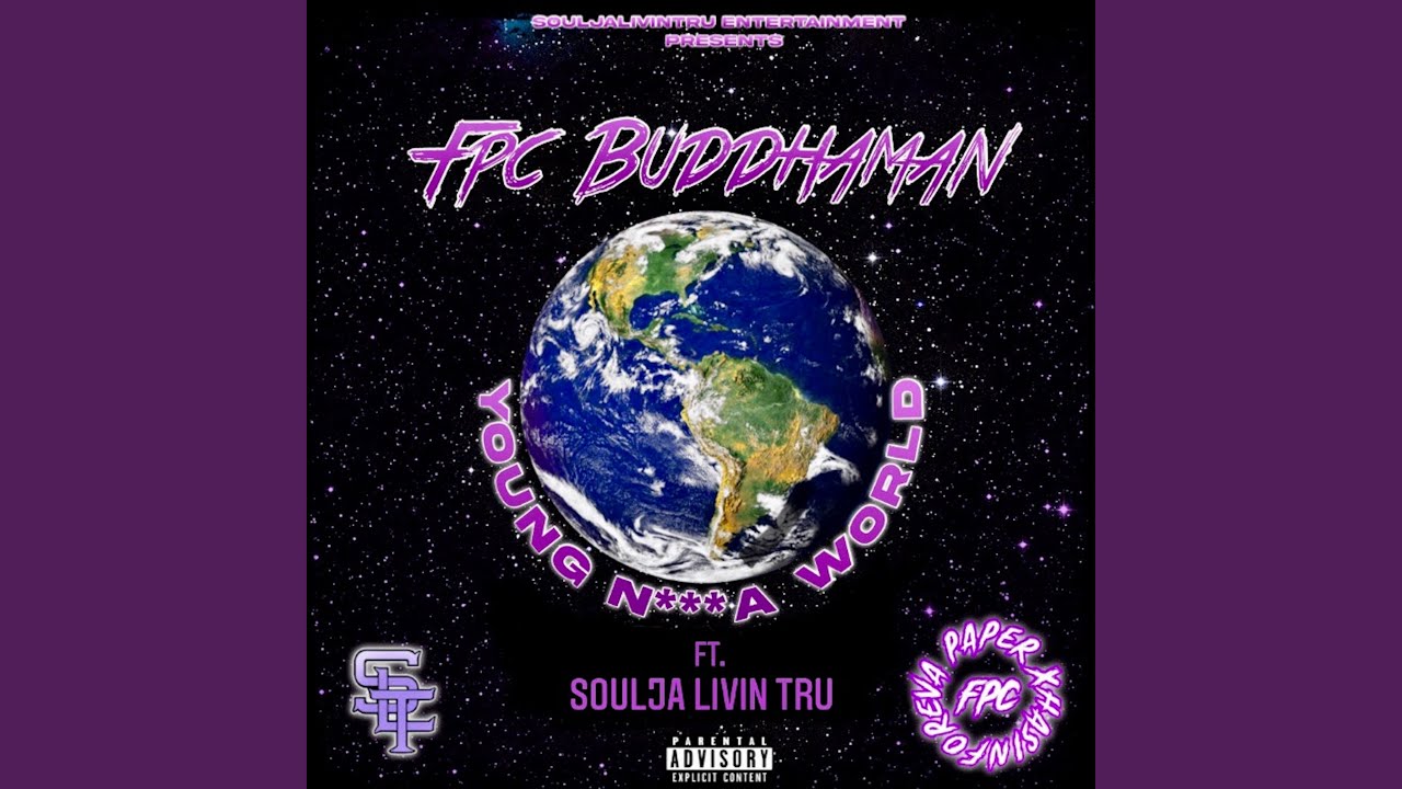 Young Nigga World (feat. Soulja Livin' Tru)