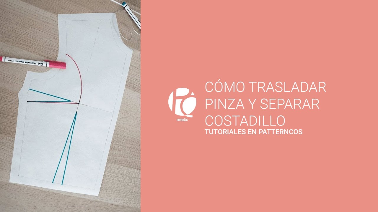 C&oacute;mo trasladar una pinza y separar un costadillo | Patronaje para principiantes