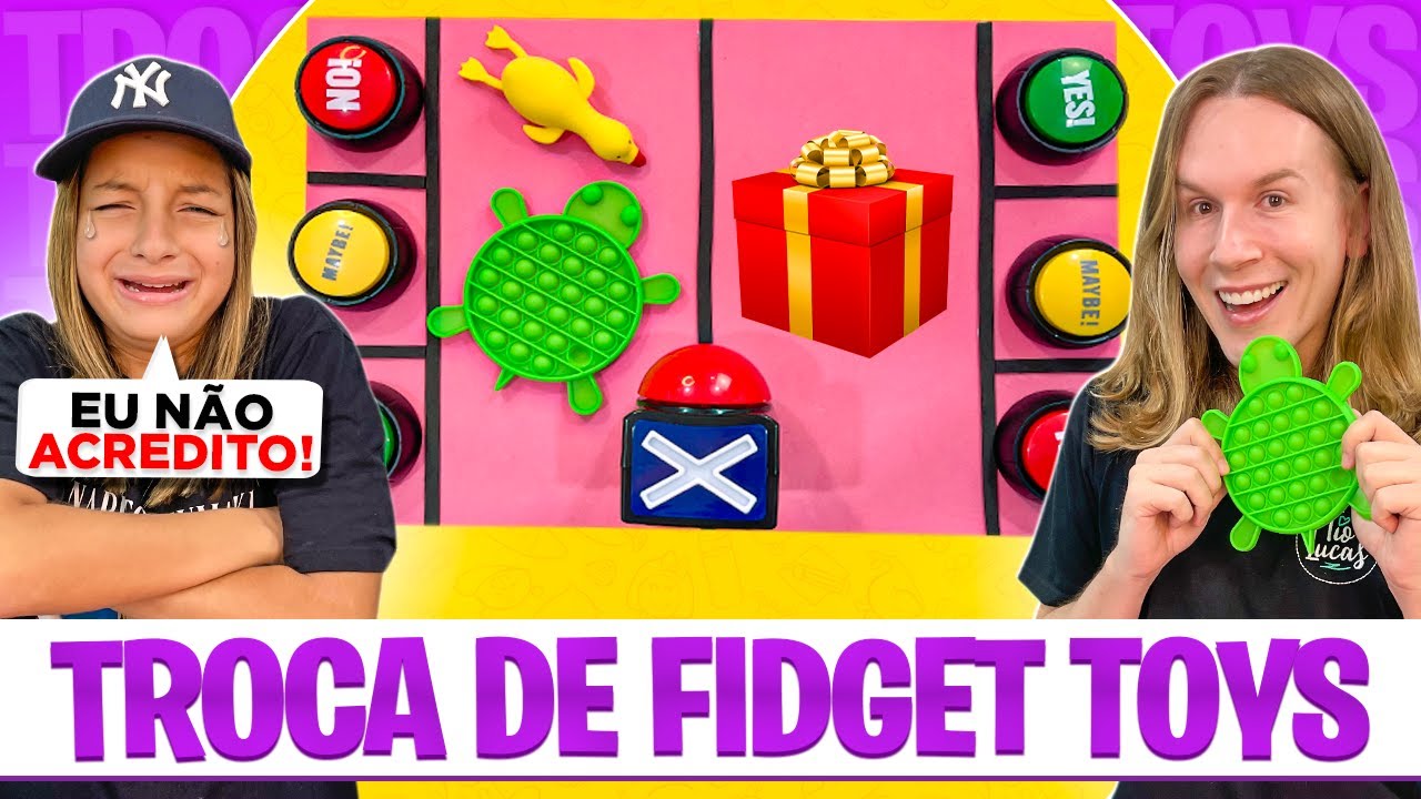 TROCAS DE FIDGET TOYS * ELA NÃO GOSTOU do TOCOU TROCOU e me SABOTOU com a CAIXA SURPRESA