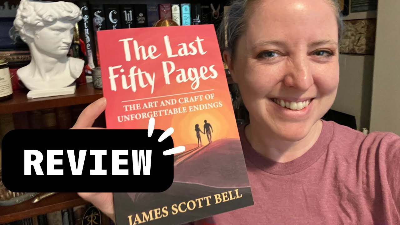 Honest Review of The Last Fifty Pages by James Scott Bell