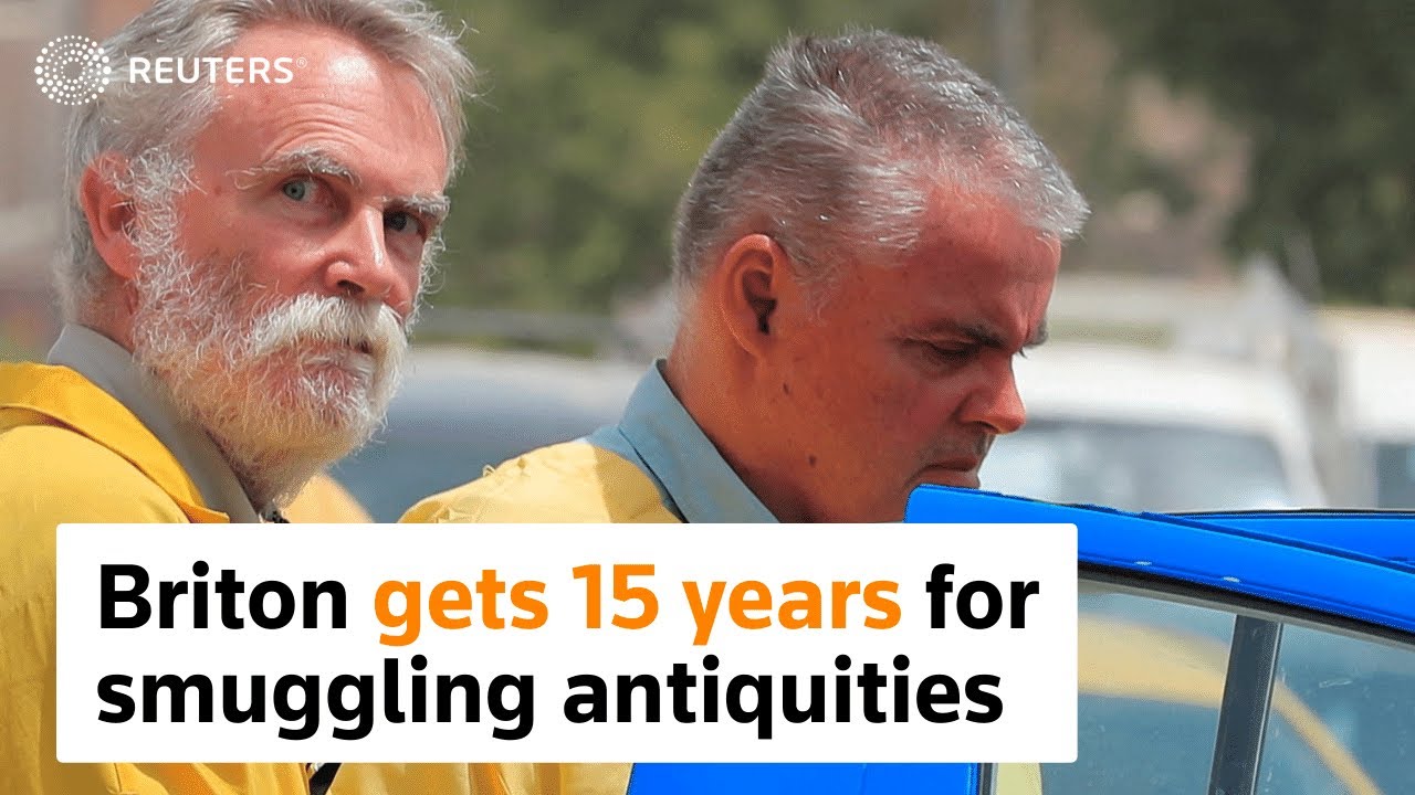 Briton sentenced to 15 years in Iraq for smuggling artifacts