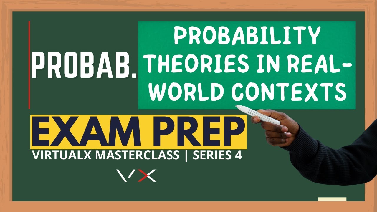 Probability | Exam Prep - VirtualX MasterClass | Series 4