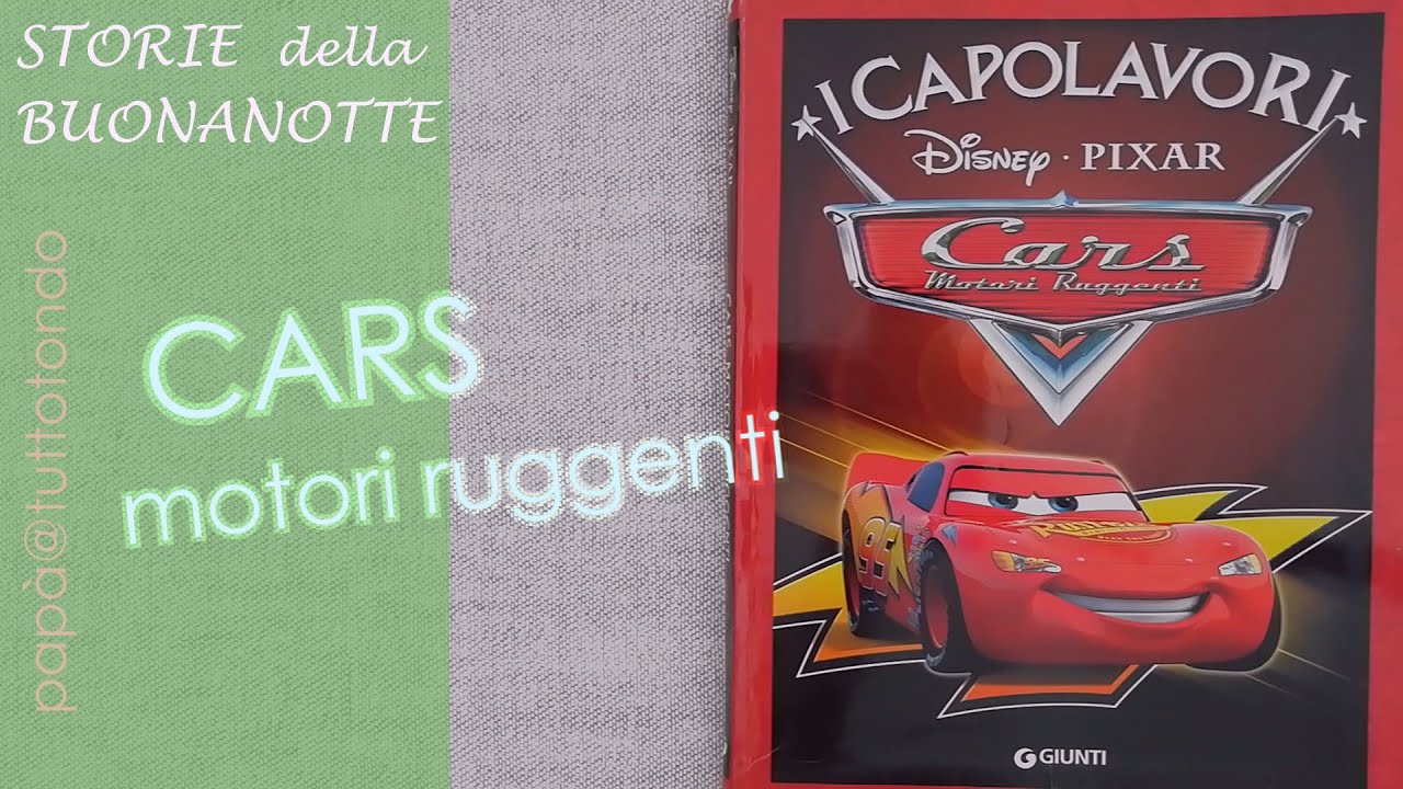 Cars motori ruggenti - I Capolavori Disney | Fiabe sonore