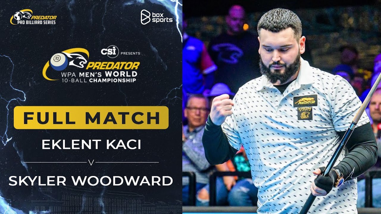 FULL MATCH | Eklent Kaci vs Skyler Woodward | WPA Men's World 10-Ball 2024 | Vòng 1