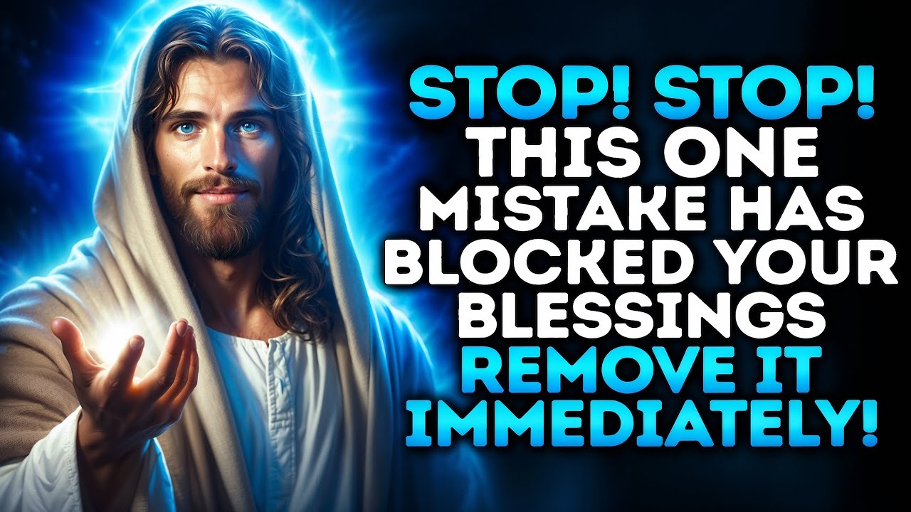 🔴GOD SAYS: THIS ONE MISTAKE HAS BLOCKED YOUR BLESSINGS REMOVE IT NOW! | Gods Message Now