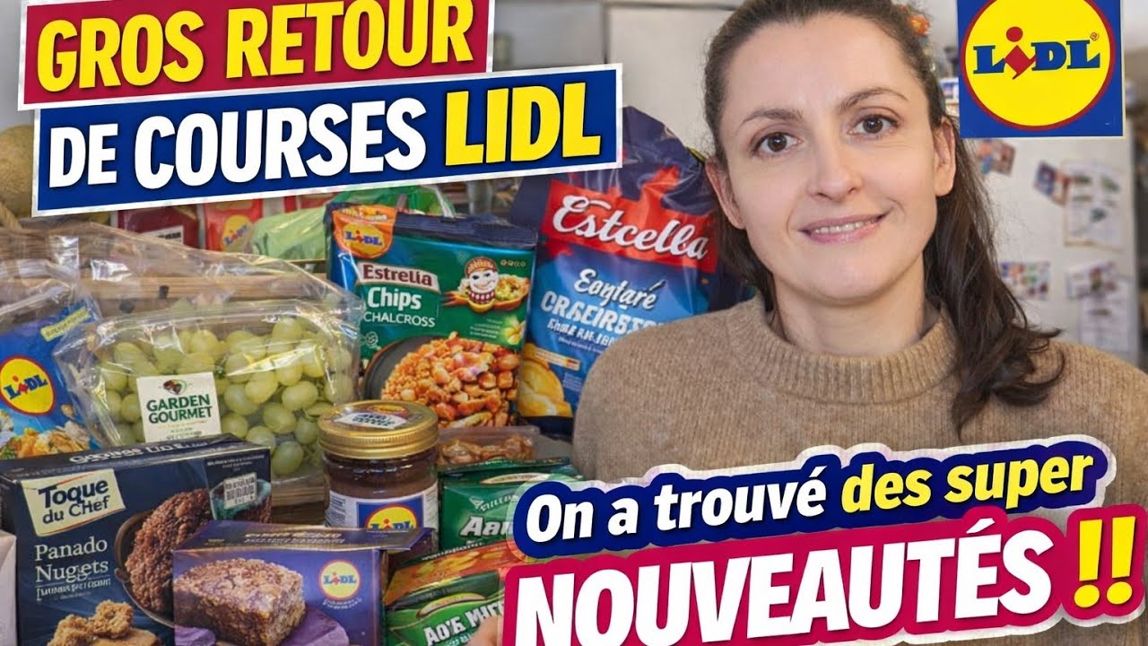 GROS RETOUR DE COURSES LIDL 🍬 On a trouvé des super NOUVEAUTÉS 