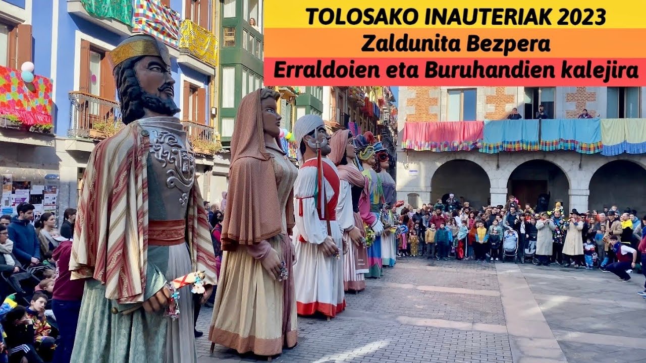TOLOSAKO INAUTERIAK 2023 (Zaldunita Bezpera) - Erraldoien eta Buruhandien kalejira
