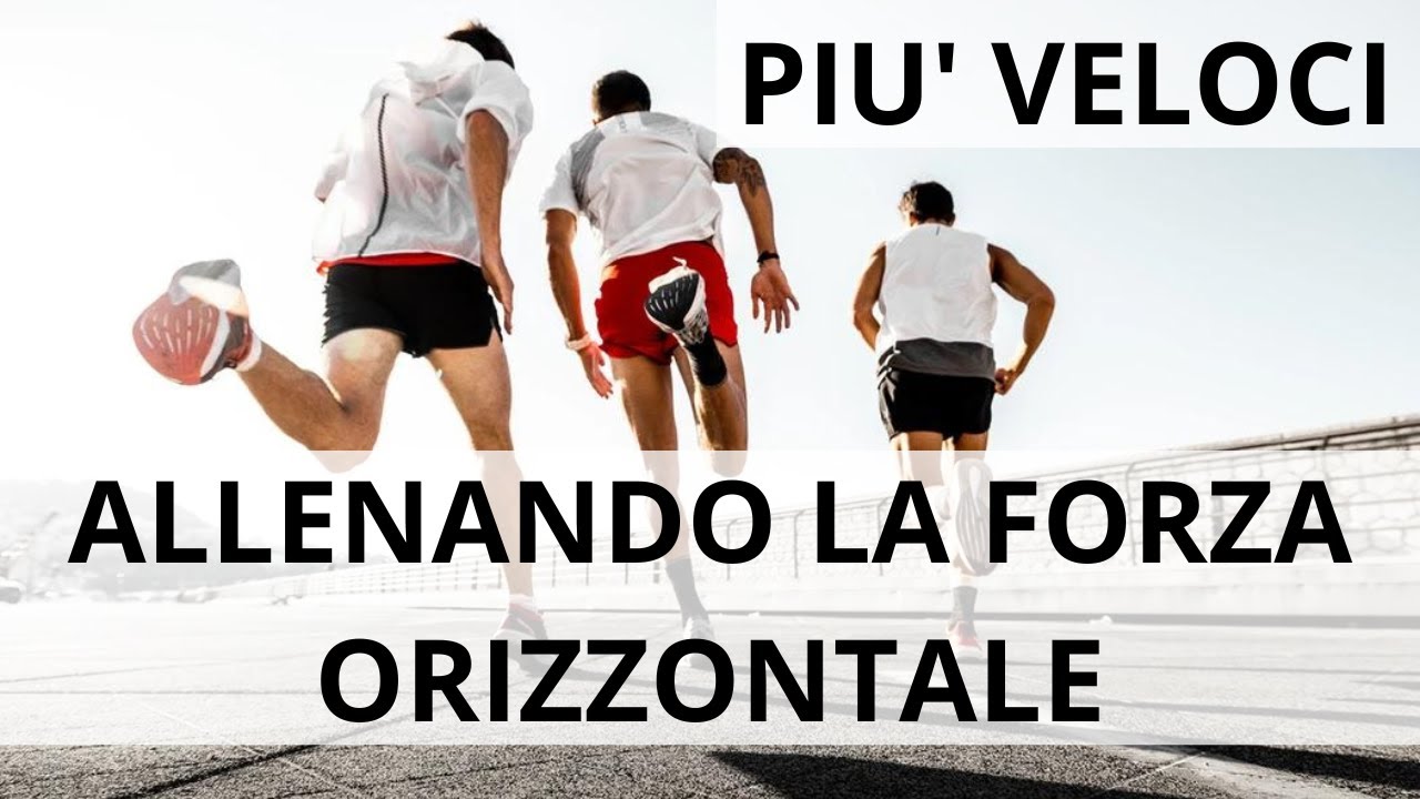 Più veloci allenando la forza orizzontale