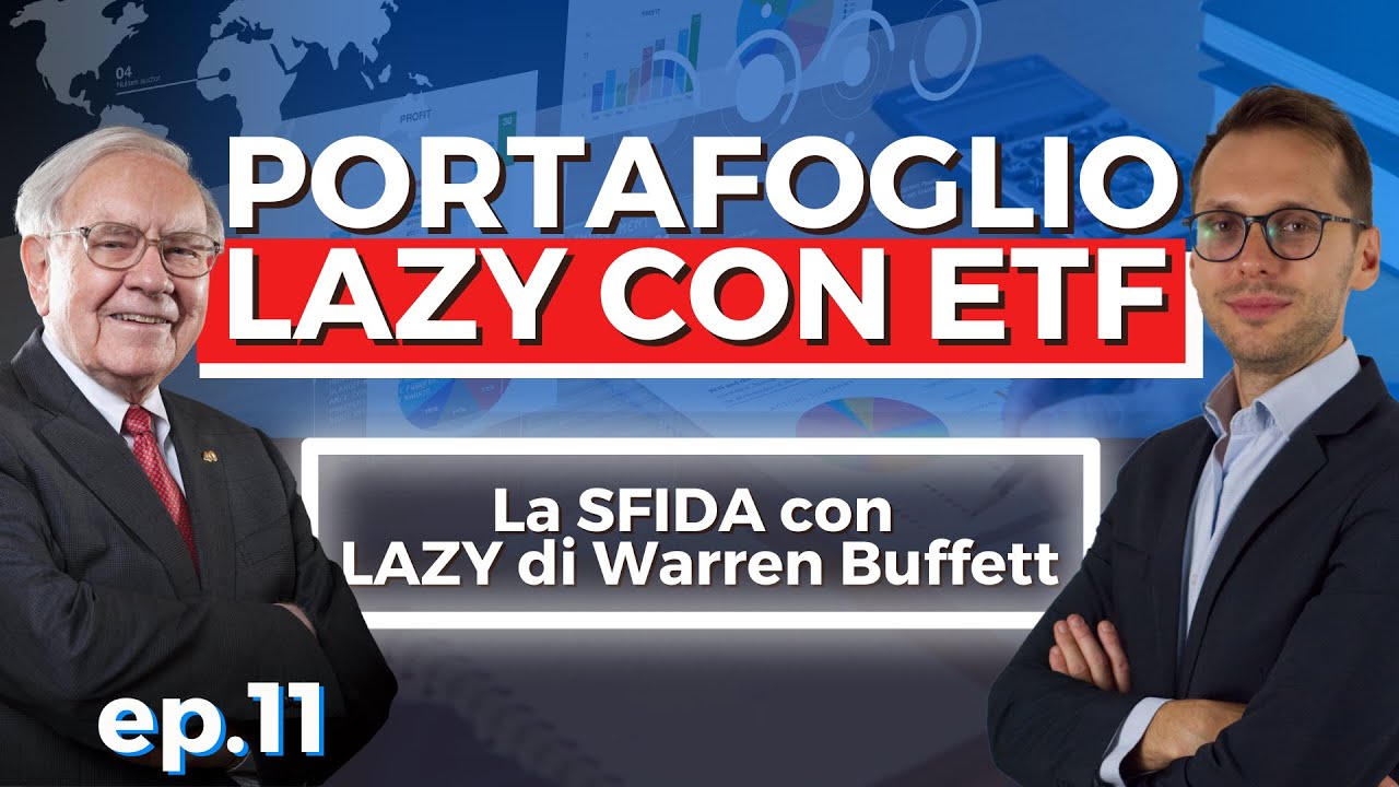 PORTAFOGLIO LAZY CON ETF: La sfida con Lazy di Warren Buffett