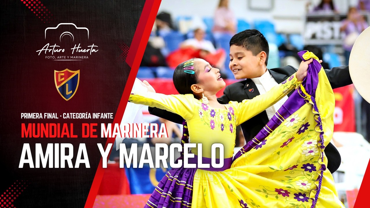 AMIRA ÁLVAREZ Y MARCELO ESPINOZA| PRIMERA FINAL INFANTE MUNDIAL MARINERA 2026