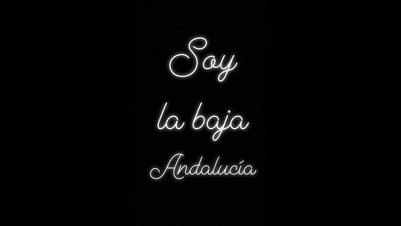 Soy la baja Andalucía