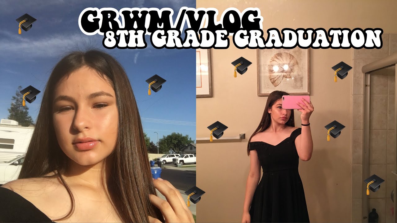 8TH GRADE GRADUATION GRWM/VLOG 2018