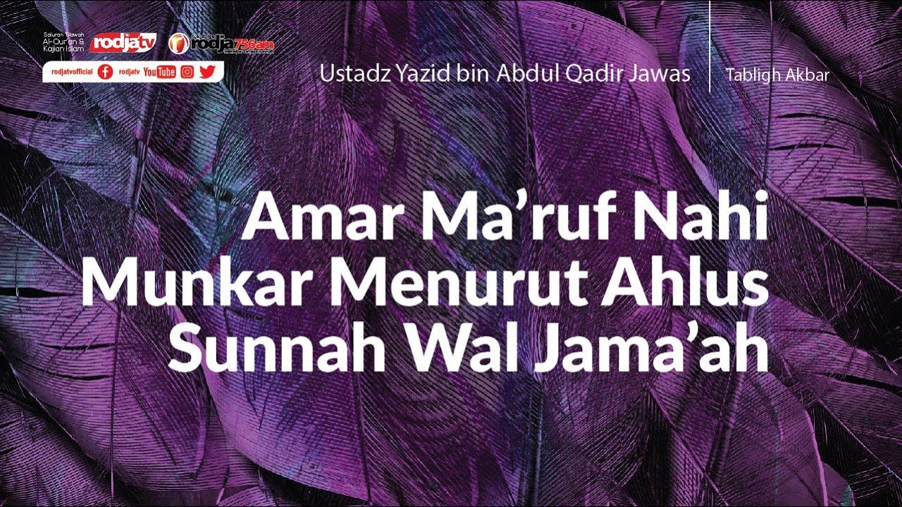 Tabligh Akbar: Amar Ma'ruf Nahi Munkar Menurut Ahlus Sunnah wal Jama'ah