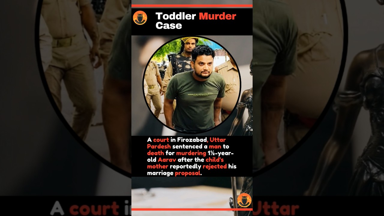 Death Sentence in 41 Days! Firozabad Toddler Murder Case Explained #india #justice #shorts