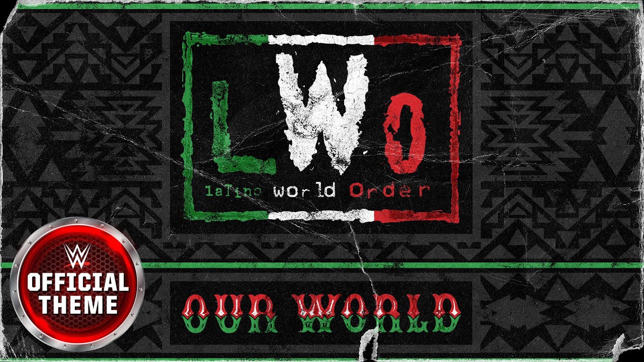 LWO &ndash; Our World (Entrance Theme)