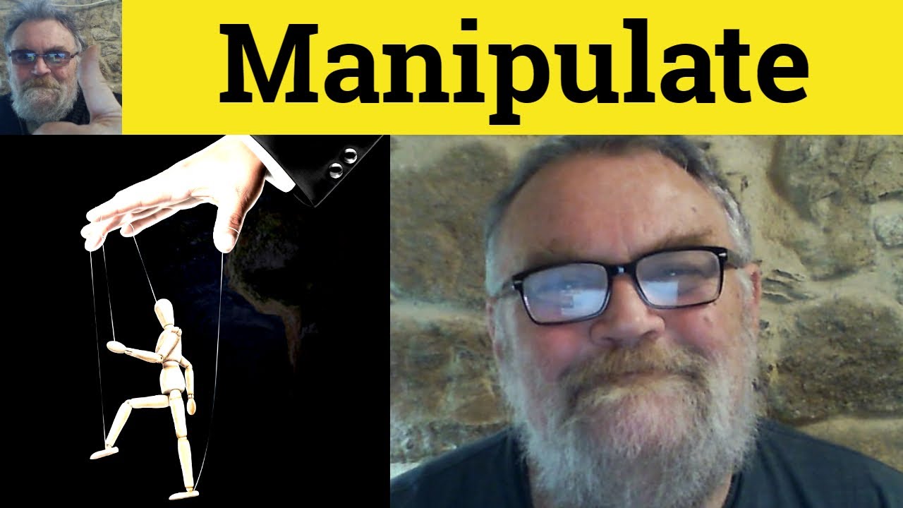 😎Manipulate Meaning - Manipulation Examples Manipulating Defined Manipulate Manipulation Manipulated