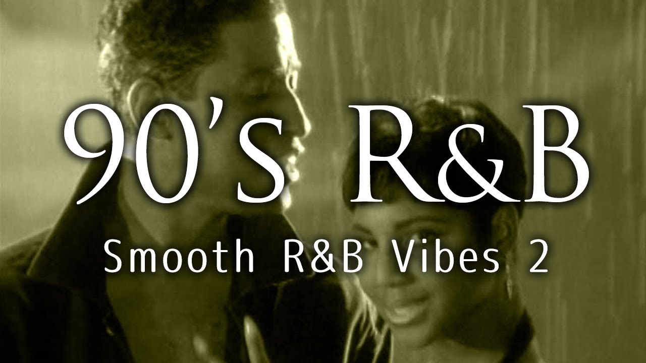 90's R&B Smooth and Chill out Mix 2【R&BだけのオシャレなBGM】隠れた名曲をご紹介♪