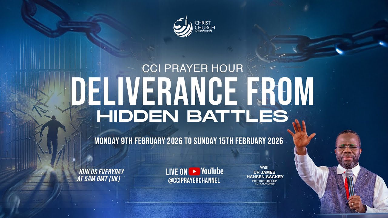MY WEEK OF DELIVERANCE FROM HIDDEN BATTLES | CCI PRAYER HOUR | BISHOP JAMES HANSEN-SACKEY 12/02/2026