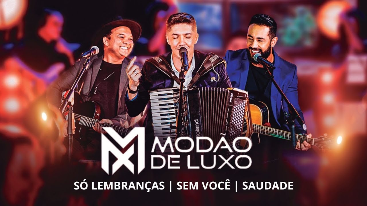 Só Lembranças |  Sem Você | Saudade - MODÃO DE LUXO