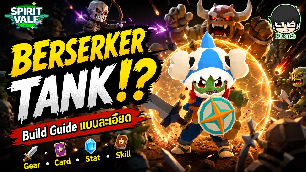 [BuildGuide] : Berserker Tank!? Full Build Guide - Gear, Card, Stat & Skill | SpiritVale