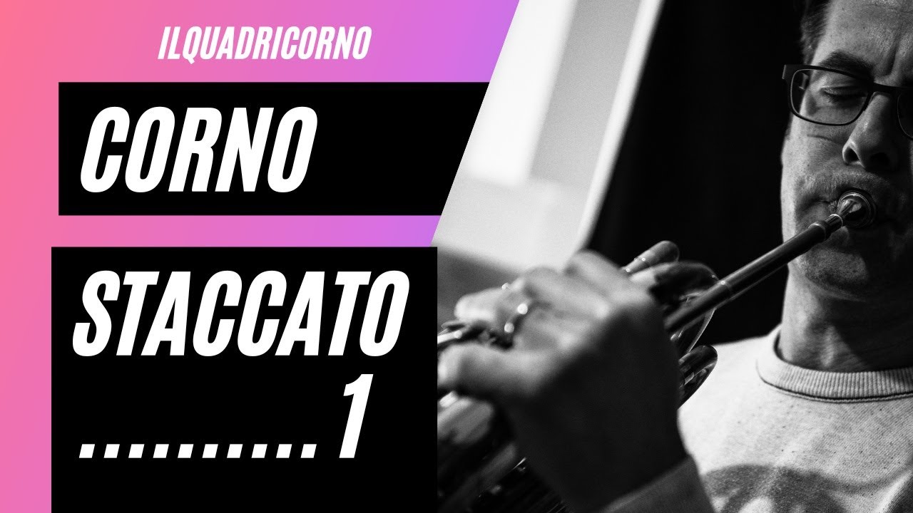 CORNO - Staccato 1 / Lezione 34
