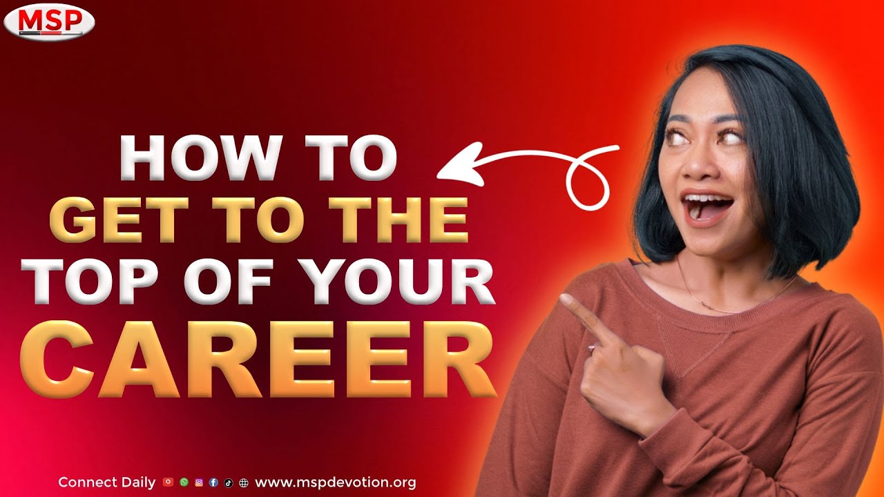 How To Get To The Top Of Your Career - Rev Oyiks Alfred
