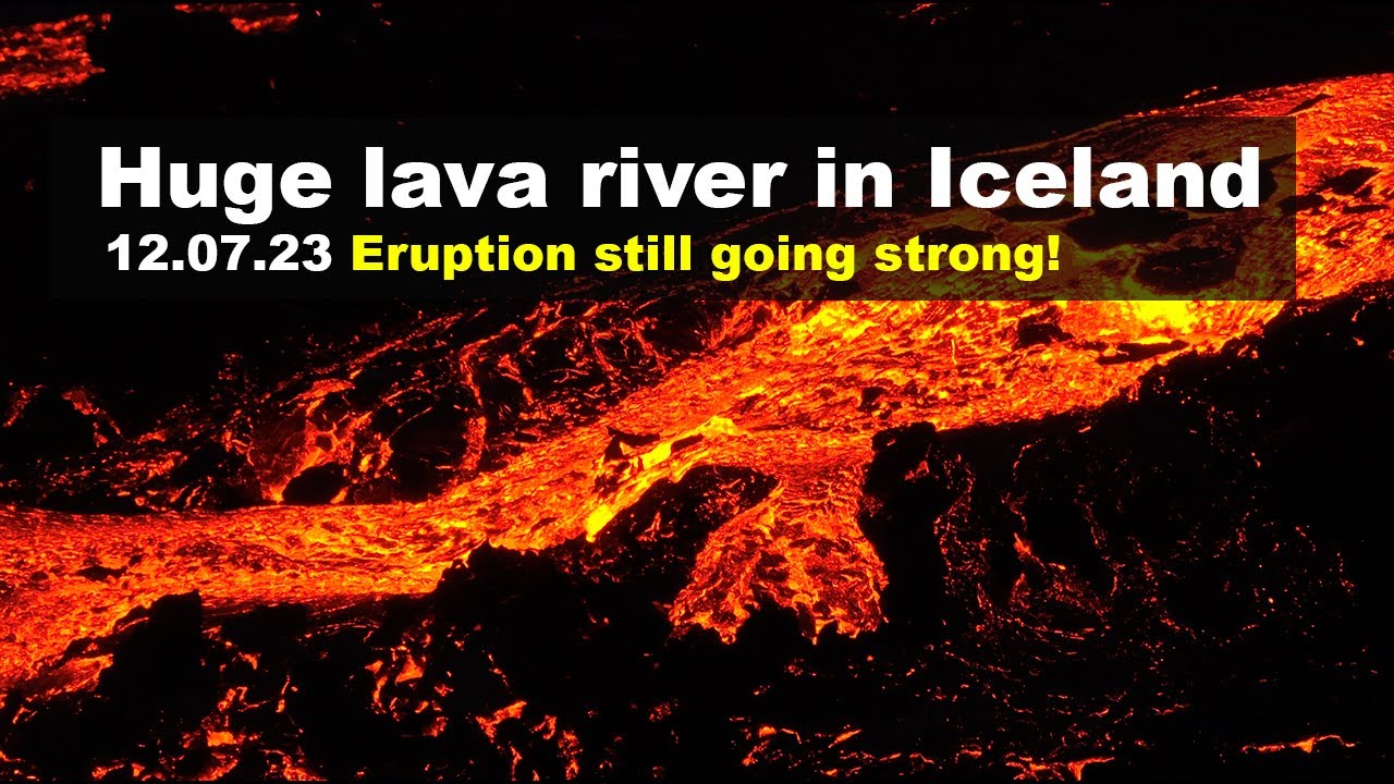 12.07.23 Massive river of lava flow captured in Iceland 4K drone footage