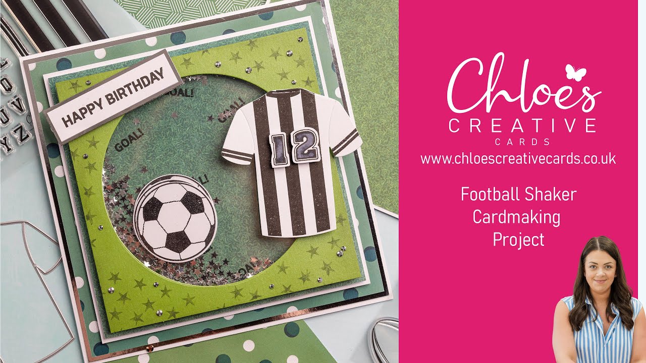 Chloes Creative Cards How to make a Football Shaker Card with Rebecca Houghton