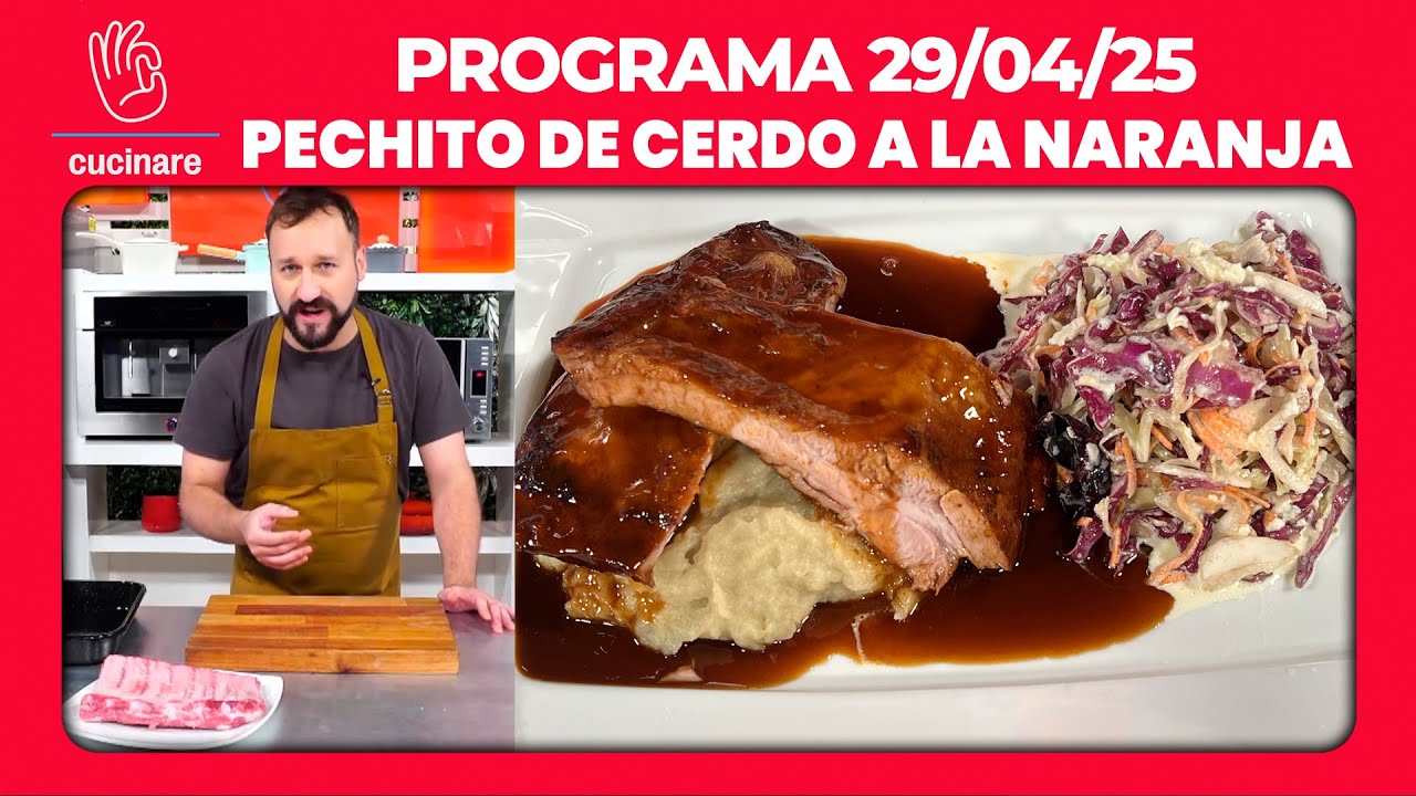 PECHITO DE CERDO A LA NARANJA POR GABO COLACIOPPO | CUCINARE TV - Programa 29/04/25