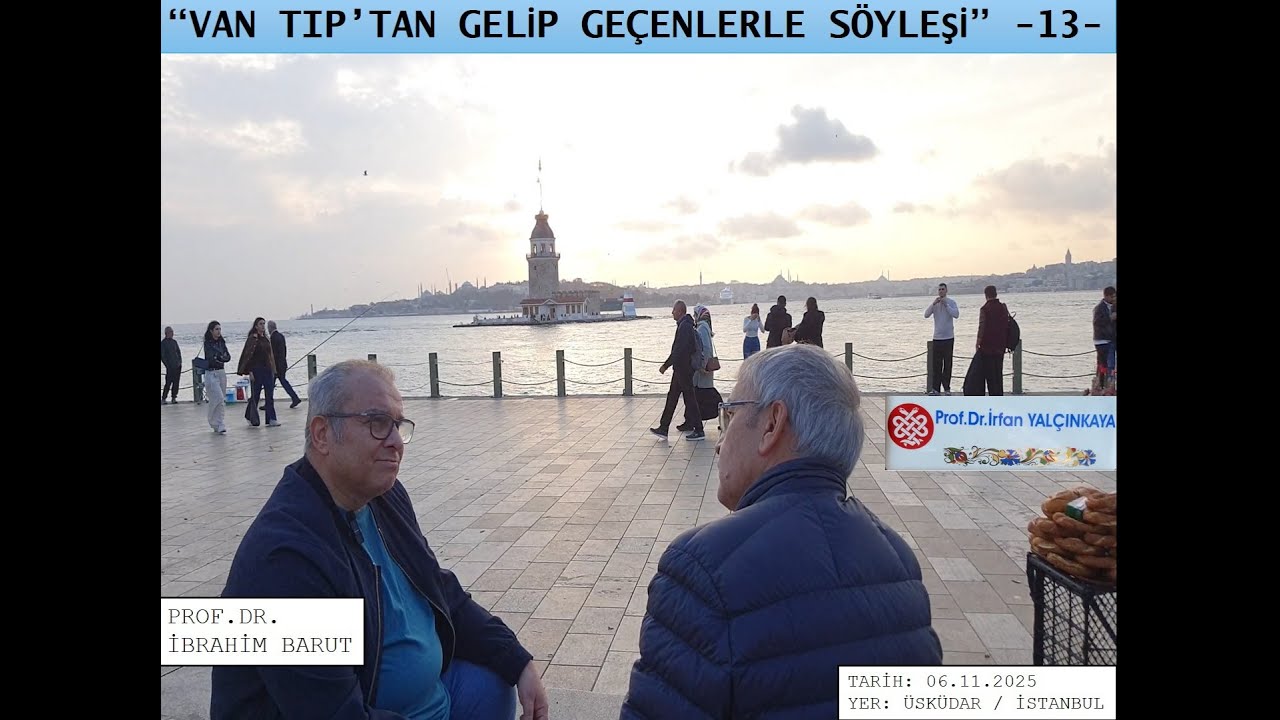 VAN TIP’TAN GELİP GEÇENLERLE SÖYLEŞİ -13- KONUK: PROF. DR. İBRAHİM BARUT