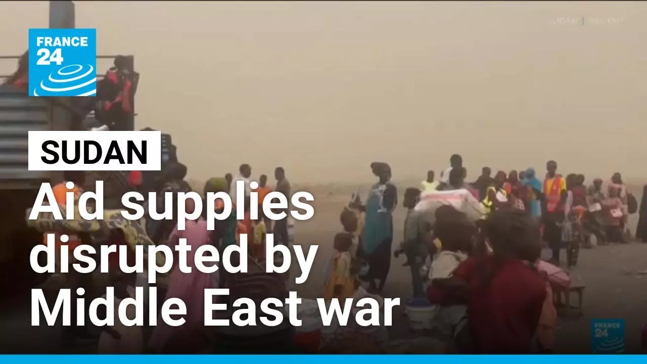 Critical aid supplies to Sudan disrupted by 'ripple effect' from Middle East war &bull; FRANCE 24