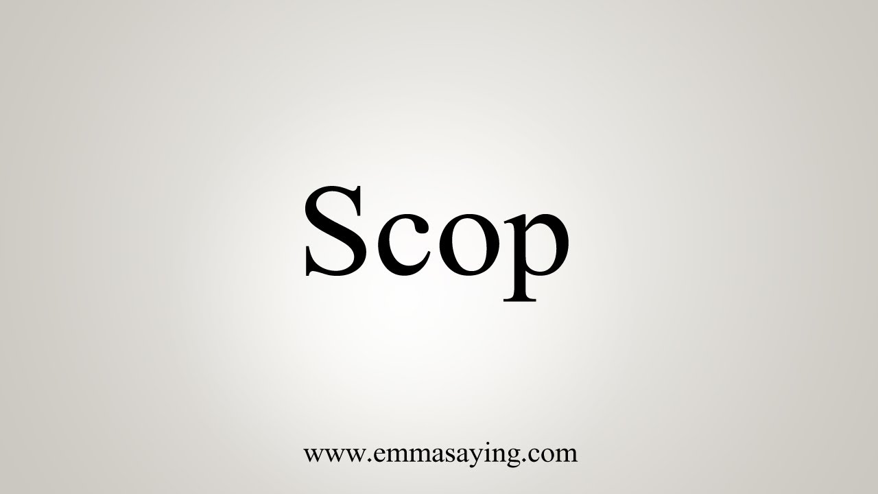 How To Say Scop