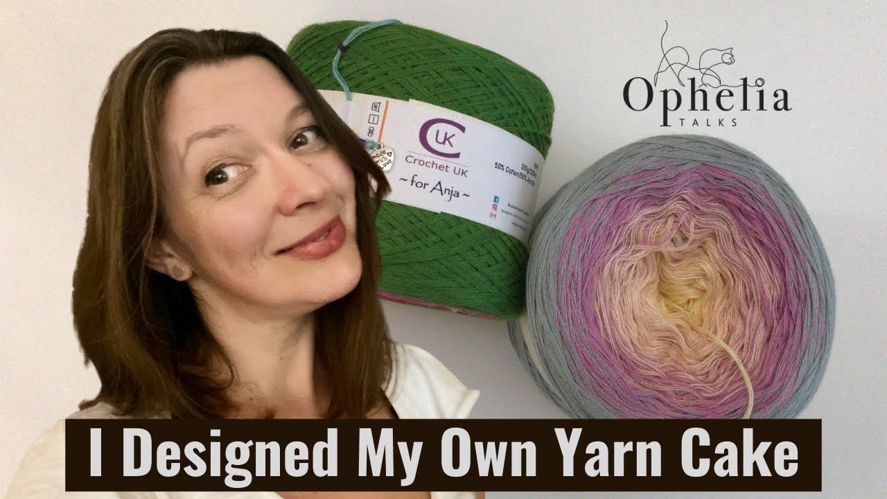 THIS IS HOW I DESIGNED MY OWN YARN CAKE // Design your own yarn // Ophelia Talks Crochet