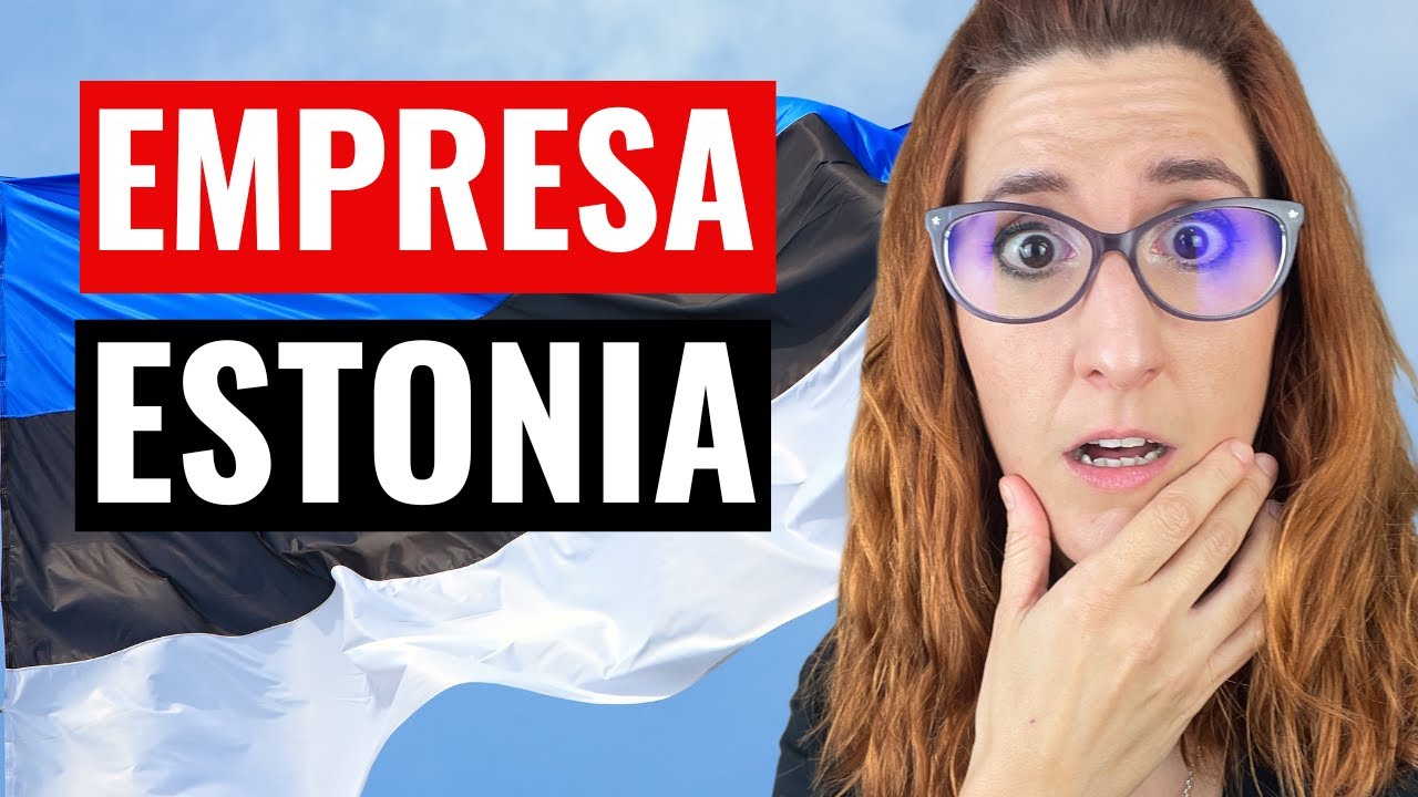 ⚠️¡OJO! Crear Empresa en ESTONIA desde ESPAÑA 🇪🇸