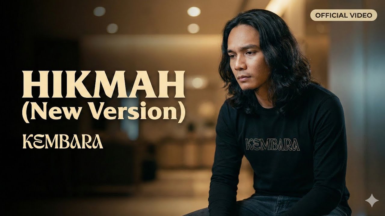 HIKMAH (New Version) – KEMBARA | Official Video