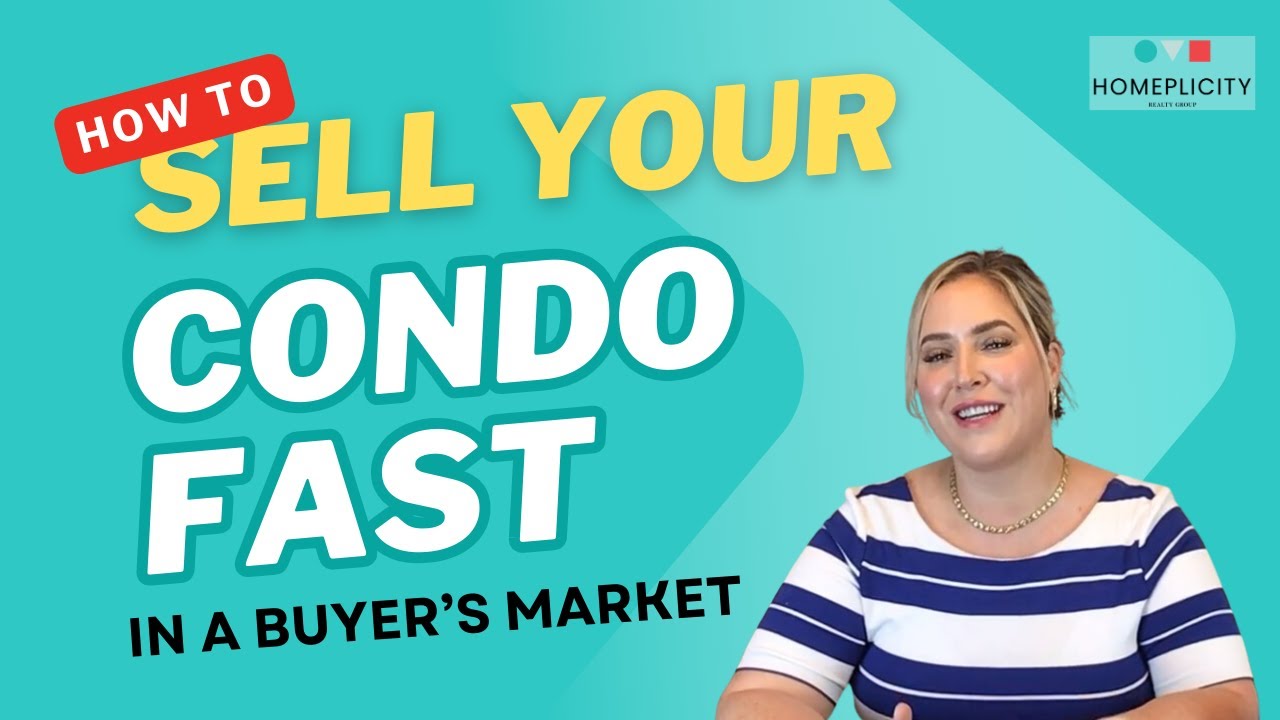 How to Sell Your Toronto Condo Fast in a Buyer&rsquo;s Market| #torontorealestate #condomarket