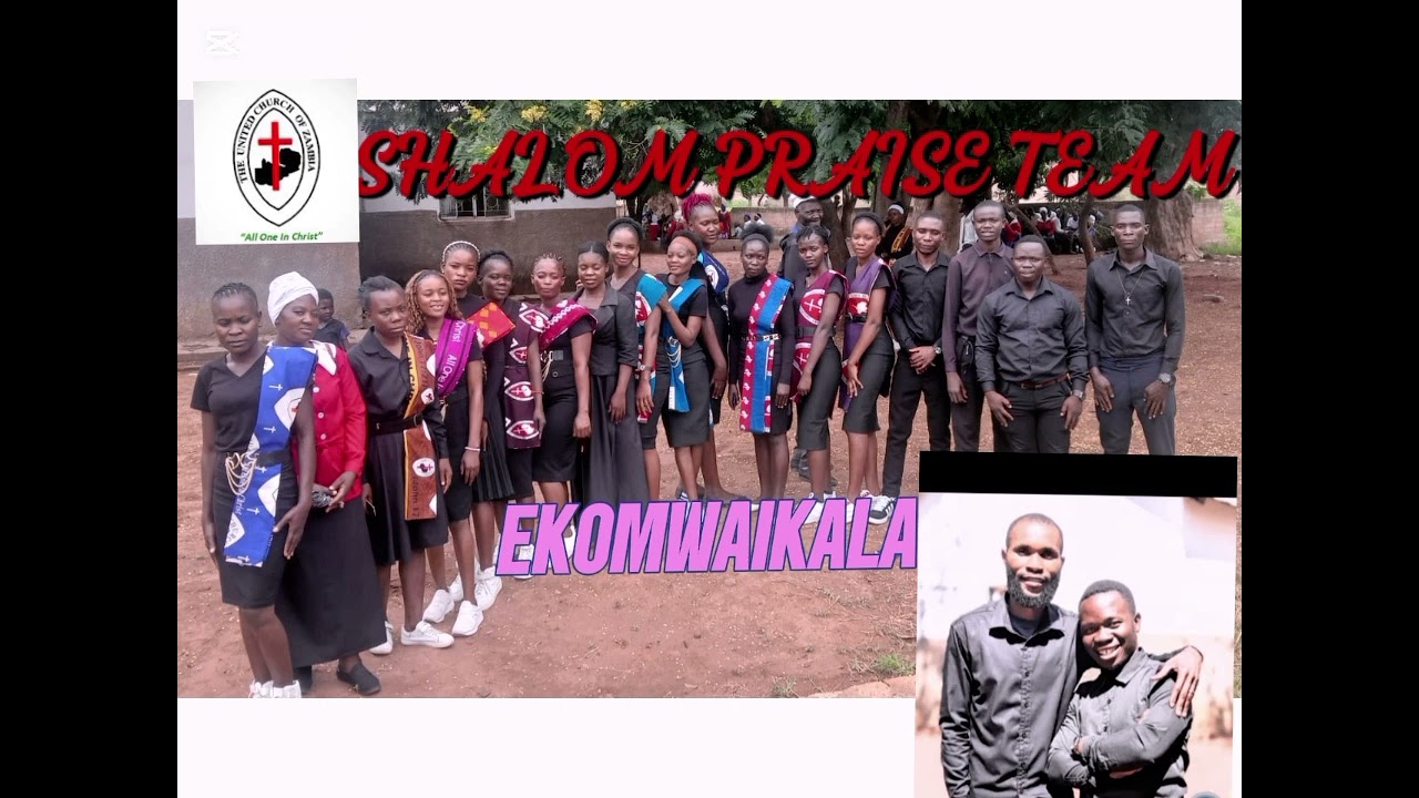 Shalom praise team kaputa _Ekomwaikala