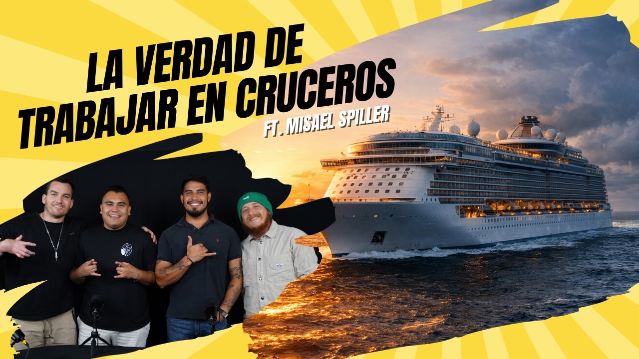 Ep. 24 | 🚢 Trabajar en cruceros: lo que nadie te cuenta de vivir en altamar ⚓🌊 | Ft. Misael Spiller