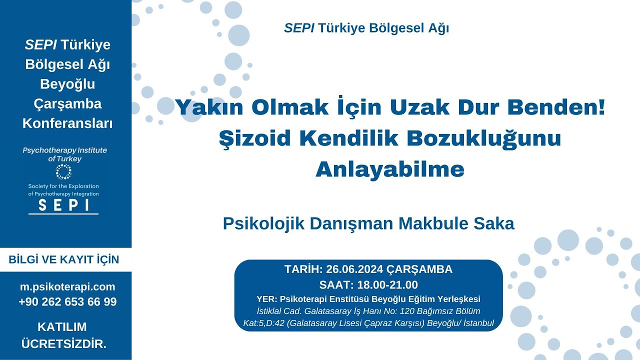 Psk. Dan. Makbule Saka - Yakın Olmak İçin Uzak Dur Benden! Şizoid Kendilik Bozukluğunu Anlayabilme
