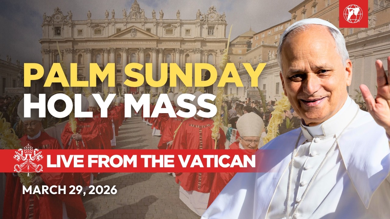 LIVE | Pope Leo XIV's Palm Sunday Mass and Angelus Prayer from the Vatican | March 28, 2026