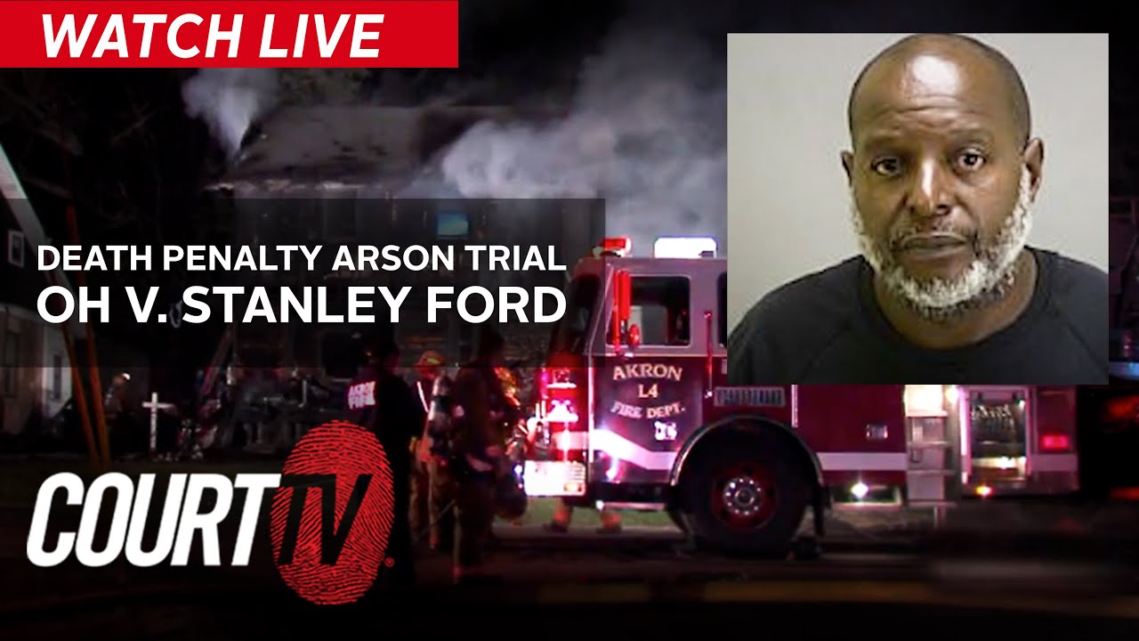 LIVE: Death Penalty Arson Trial - OH v. Stanley Ford | COURT TV