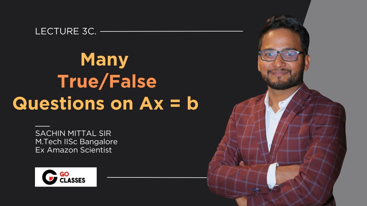 3c. Understanding Ax=b intuitively | Many Intuitive questions |  Linear Algebra | Sachin Mittal