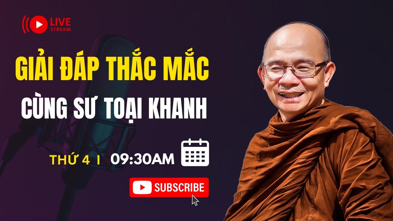 Vấn đáp cùng Sư Toại Khanh 04.03.2026 (tại Việt Nam)