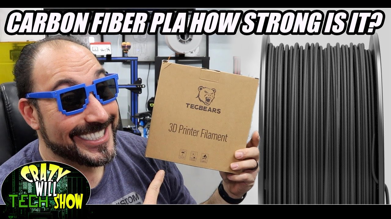 Carbon fiber PLA how strong is it?