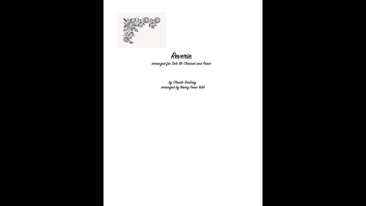 Reverie by Claude Debussy arranged for Bb Solo Clarinet Solo with Piano Accompaniment
