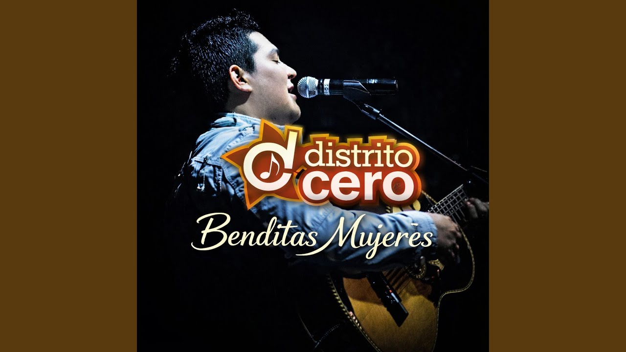Benditas mujeres (feat. Distrito Cero)