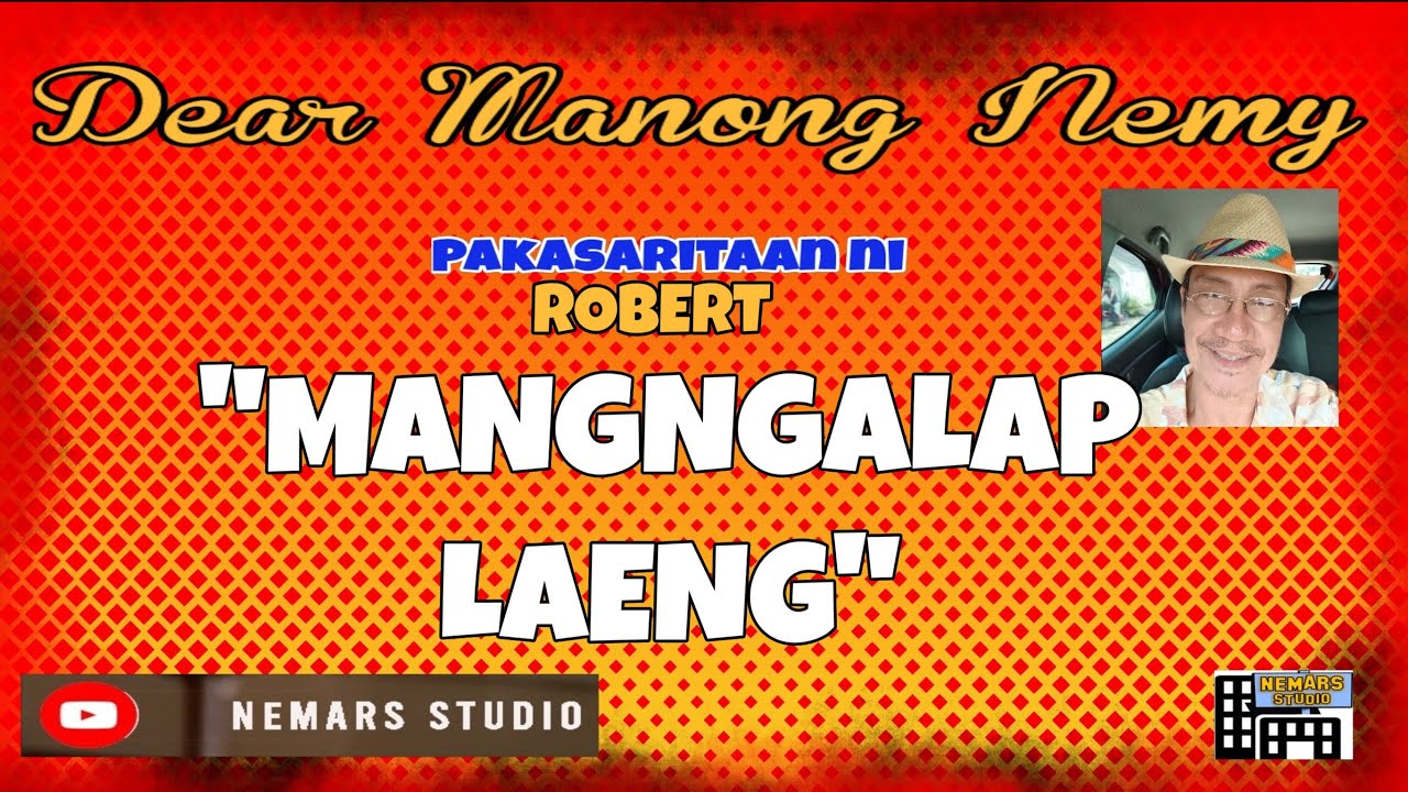 Dear Manong Nemy | ILOCANO DRAMA | Story of Robert | MANGNGALAP LAENG