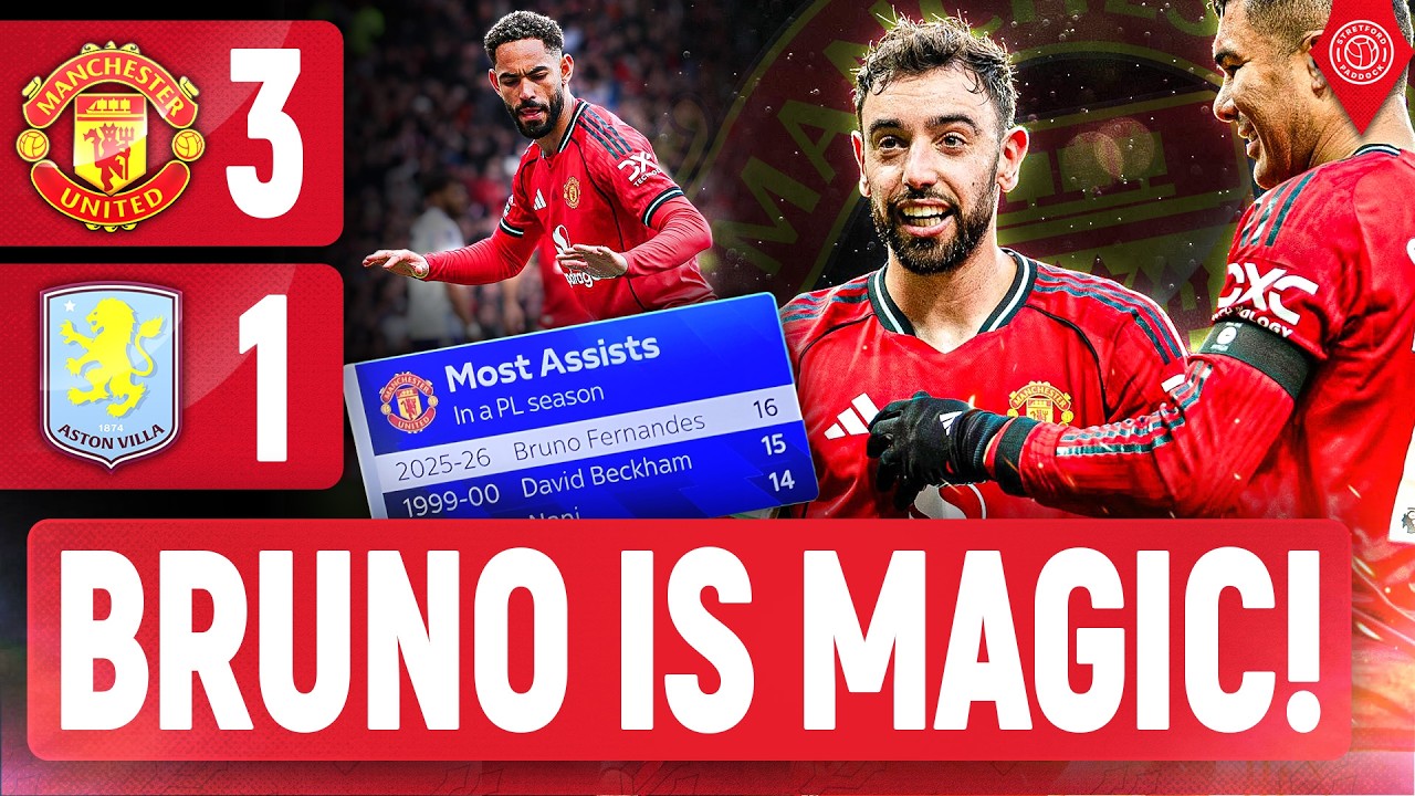 ASSIST RECORD FOR BRUNO! | Manchester United 3-1 Aston Villa | LIVE Match Review