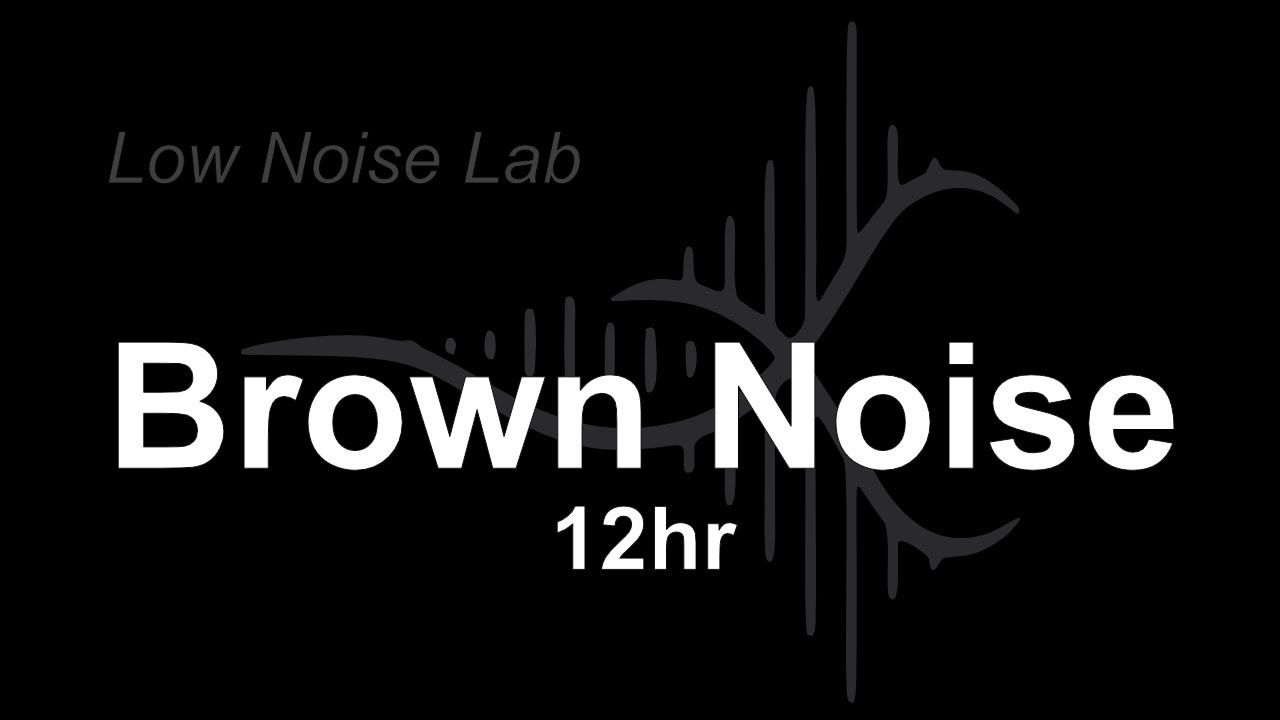 Soft Brown Noise for Deep Focus | Study, Work, Productivity | 12 Hours